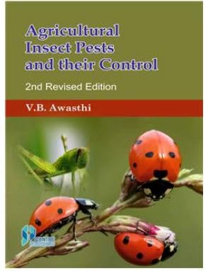 9789386237132: Agricultural Insect Pests and Their Control 2nd Revised Edition [Paperback] [Jan 01, 2017] Awasthi, V.B. and Scientific Publisher