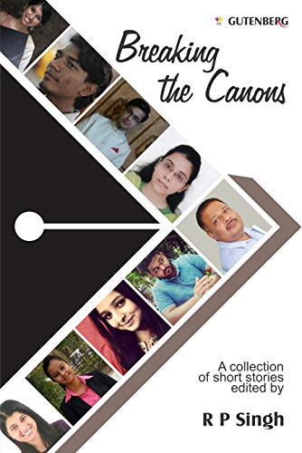 Beispielbild fr Breaking The Canons: The Collection of Short Stories zum Verkauf von Revaluation Books