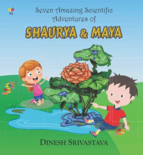 Stock image for Seven Amazing Scientific Adventures of Shaurya & Maya for sale by Revaluation Books