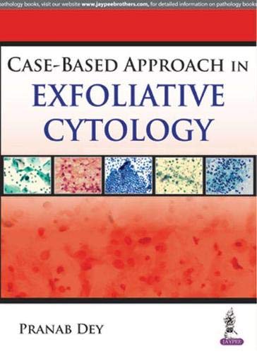 Stock image for CASE BASED APPROACH IN EXFOLIATIVE CYTOLOGY for sale by Basi6 International