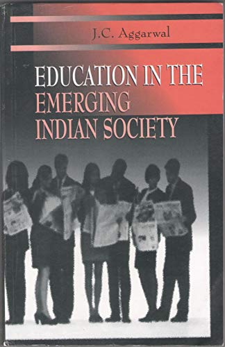 Stock image for EDUCATION IN THE EMERGING INDIAN SOCIETY for sale by Books Puddle