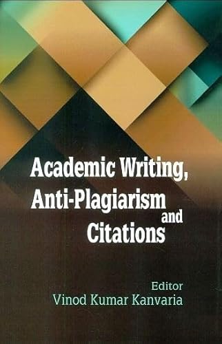 Stock image for Academic Writing, Anti-Plagiarism and Citations for sale by Vedams eBooks (P) Ltd