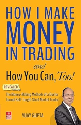 9789386268297: How I Made Money in Trading and How You Can, Too!