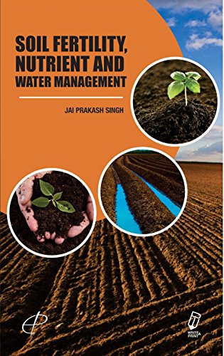 Stock image for SOIL FERTILITY, NUTRIENT AND WATER MANAGEMENT for sale by Books Puddle