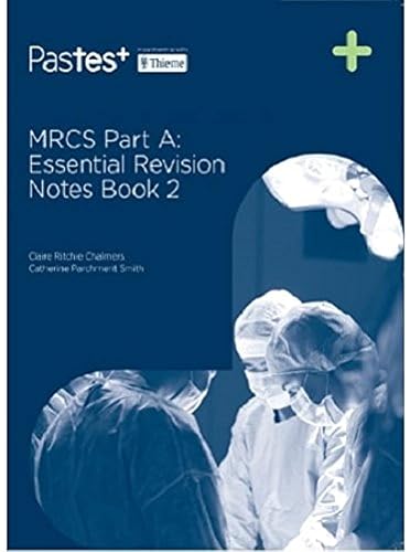 Imagen de archivo de MRCS PART A : ESSENTIAL REVISION NOTES (BOOK 2) a la venta por Romtrade Corp.