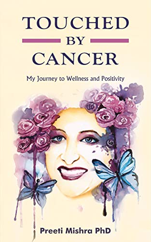 9789386303868: Touched By Cancer: My Journey to Wellness and Positivity