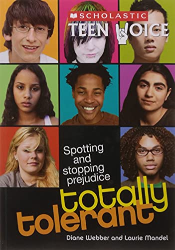 Stock image for Scholastic Teen Voice: Totally Tolerant - Spotting and Stopping Prejudice for sale by Majestic Books