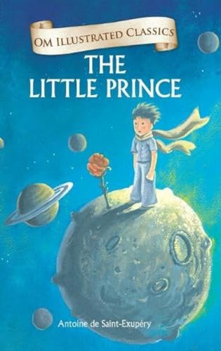 Stock image for OM ILLUSTRATED CLASSIC: The Little Prince for sale by Books Puddle