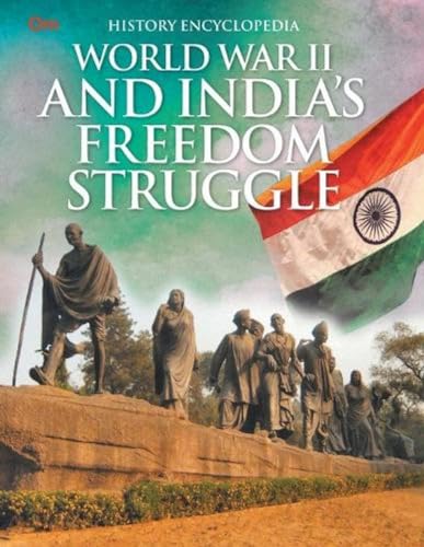 Stock image for World War II and Indias Freedom Struggle: History Encyclopedia for sale by ThriftBooks-Atlanta