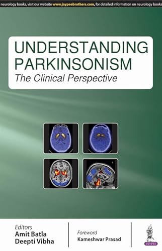9789386322333: Understanding Parkinsonism: The Clinical Perspective