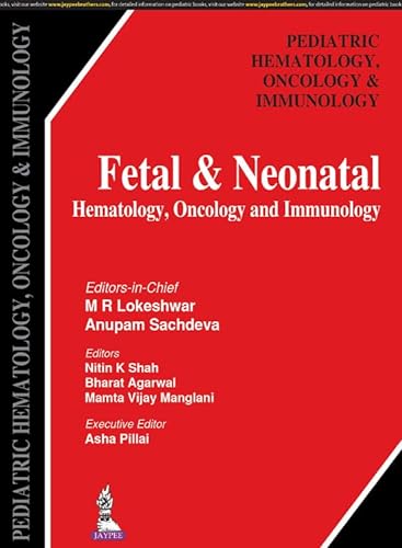 9789386322760: Fetal & Neonatal Hematology, Oncology and Immunology