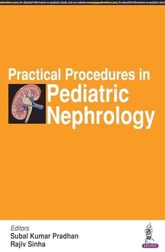 Stock image for Practical Procedures in Pediatric Nephrology for sale by GF Books, Inc.