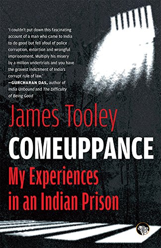 Stock image for Comeuppance: My Experiences In An Indian Prison for sale by Books in my Basket