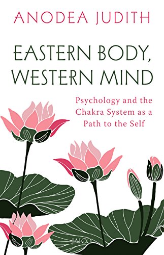 9789386348524: Eastern Body, Western Mind [Paperback] [Jul 19, 2017] Anodea Judith
