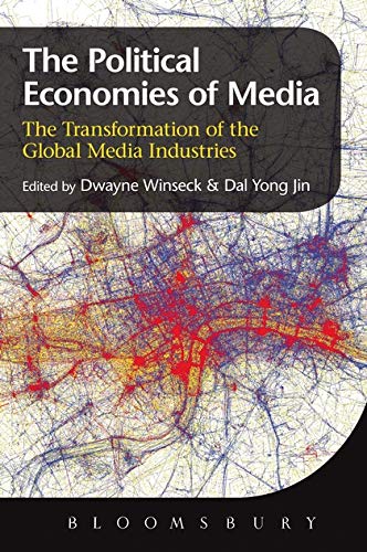 9789386349415: The Political Economies of Media: The Transformation of the Global Media Industries