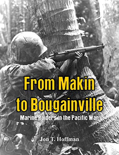 Stock image for From Makin to Bougainville: Marine Raiders in the Pacific War for sale by GF Books, Inc.