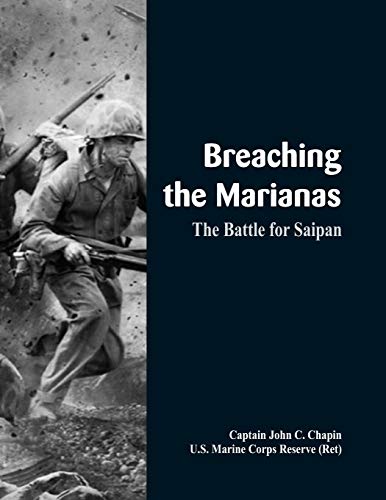 Stock image for Breaching the Marianas: The Battle for Saipan for sale by Lucky's Textbooks