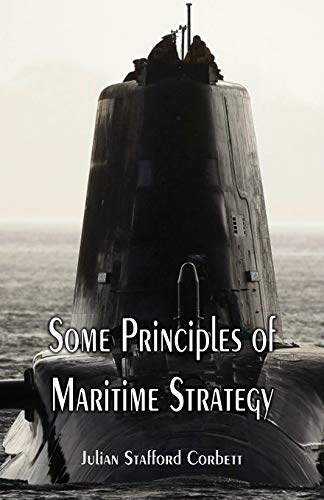 Stock image for Some Principles of Maritime Strategy for sale by Lucky's Textbooks