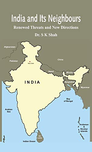 9789386367501: India and Its Neighbours: Renewed Threats and New Directions