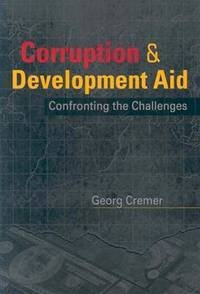 Beispielbild fr CORRUPTION AND DEVELOPMENT AID: CONFRONTING THE CHALLANGES zum Verkauf von Books in my Basket