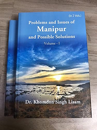 Stock image for Problems and Issues of Manipur and Possible Solutions ( 2 Vols Set) for sale by dsmbooks