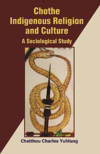 Stock image for Chothe Indigenous Religion and Culture: a Sociological Study {2Nd Vol.} for sale by Books Puddle
