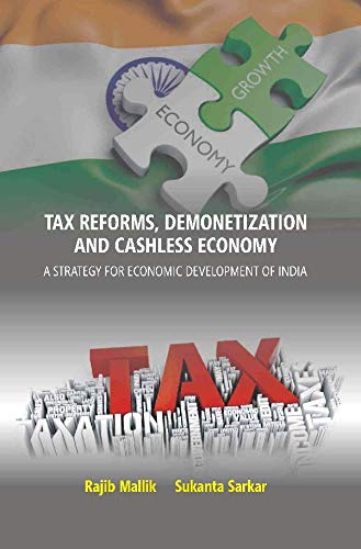 9789386397997: Tax Reforms, Demonitization And Cashless Economy: A Strategy For Economic Development Of India