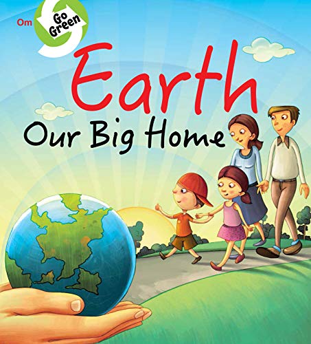 9789386410252: Earth Our Big Home