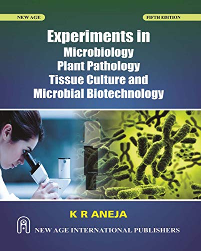 9789386418302: EXPERIMENTS IN MICROBIOLOGY, PLANT PATHOLOGY AND BIOTECHNOLOGY [Paperback]