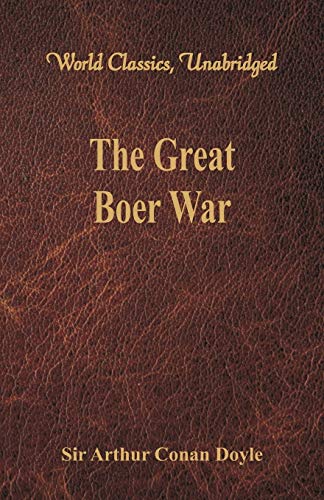 Stock image for The Great Boer War (World Classics, Unabridged) for sale by Lucky's Textbooks