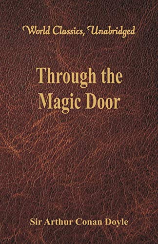 Beispielbild fr THROUGH THE MAGIC DOOR (WORLD CLASSICS, UNABRIDGED) zum Verkauf von KALAMO LIBROS, S.L.