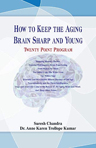 Stock image for How to Keep the Aging Brain Sharp and Young?: Twenty Point Program for sale by Lucky's Textbooks