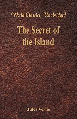 Stock image for The Secret of the Island World Classics, Unabridged for sale by PBShop.store US