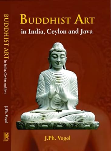 Beispielbild fr Buddhist Art in India, Ceylon and Java zum Verkauf von Books in my Basket