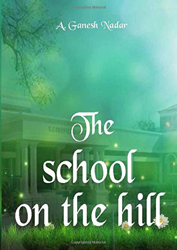 Beispielbild fr The School on the hill zum Verkauf von Books Puddle