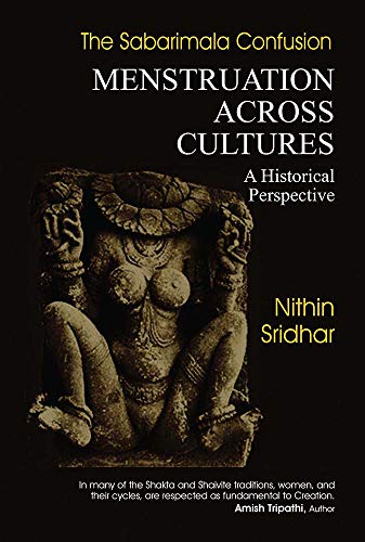 Stock image for The Sabarimala Confusion - Menstruation Across Cultures: A Historical Perspective for sale by HPB-Red