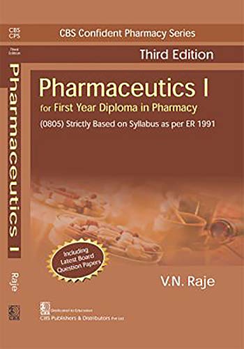 Stock image for Pharmaceutics I: For First Year Diploma in Pharmacy (CBS Confident Pharmacy Series) for sale by Books From California