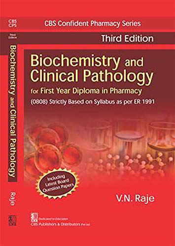 Stock image for BIOCHEMISTRY AND CLINICAL PATHOLOGY FOR FIRST YEAR DIPLOMA IN PHARMACY 3ED (PB 2022) for sale by Kanic Books