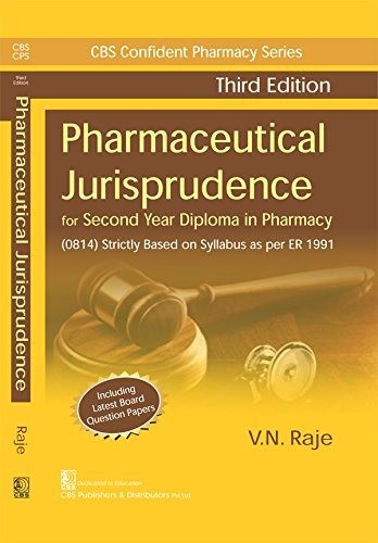 9789386478559: CBS CONFIDENT PHARMACY SERIES PHARMACEUTICAL JURISPRUDENCE, 3/E FOR SECOND YEAR DIPLOMA IN PHARMACY [Paperback] VN Raje