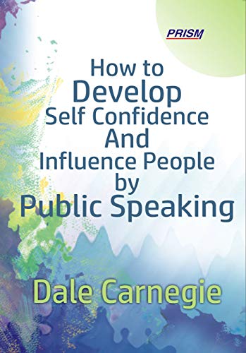Stock image for How to Develop Self Confidence And Influence People by . for sale by dsmbooks