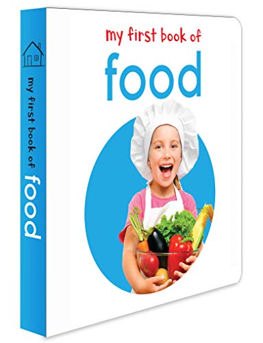 Stock image for My First Book of Food : First Board Book for sale by Better World Books