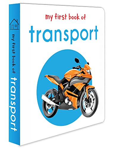 9789386538529: My First Book of Transport: First Board Book