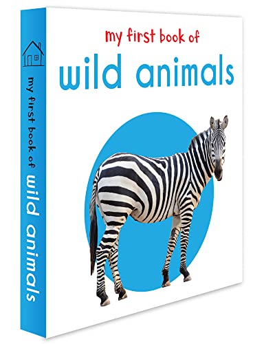 Stock image for My First Book Of Wild Animals: First Board Book for sale by SecondSale