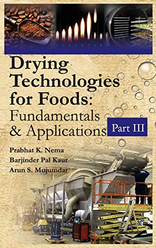 9789386546838: Drying Technologies For Foods: Fundamentals And Applications: Part III