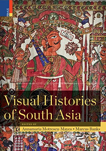 Stock image for Visual Histories of South Asia (with a foreword by Christopher Pinney) Motrescu-Mayes, Annamaria and Banks, Marcus for sale by GridFreed