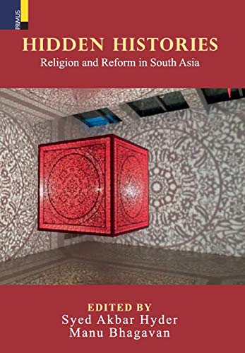 Stock image for Hidden Histories Religion and Reform in South Asia for sale by Books Puddle