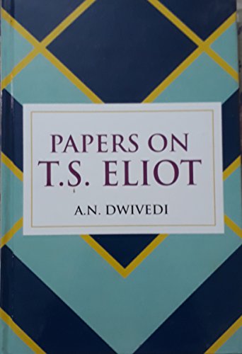 Stock image for Papers on T.S. Eliot for sale by University Bookstore