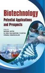 Stock image for Biotechnology: Potential Applications and Prospects for sale by Books in my Basket