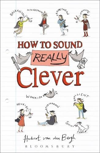 Stock image for How to Sound Really Clever for sale by Majestic Books