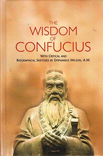 9789386618108: The Wisdom of Confucius: With Critical and Biographical Sketches